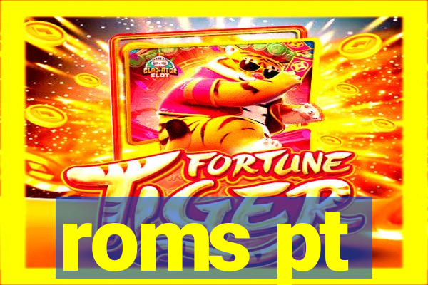 roms pt
